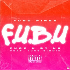 F.U.B.U feat Yung Simmie