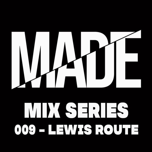 Mix Series 009 - Lewis Route