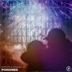 Jamers & Jesshello - Poisoned