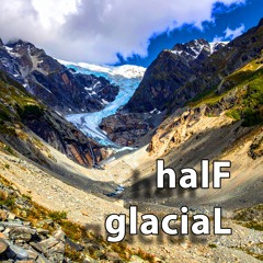halF glaciaL [naviarhaiku636]