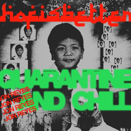 JON REYES' QUARANTINE & CHILL MIX