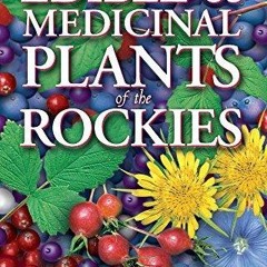 PDF (read online) Edible and Medicinal Plants of the Rockies for android