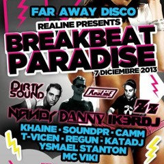 BreakBeat Paradise ReaLine (Sala Far Away) 07 - 12 - 13