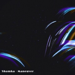 Shamka - Maneuver.mp3