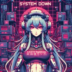 System down (Single)