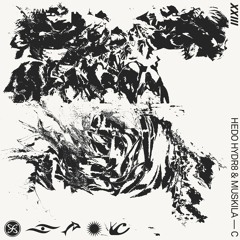 Muskila & HEDO HYDR8 - C-Slug [XXIII]