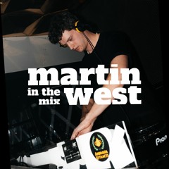Martin West in the Mix | Live @ OMAKA (Stockholm) | 007