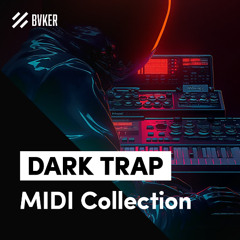 Dark Trap MIDI Collection