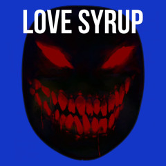 LOVE SYRUP(Prod.z3nnyq)
