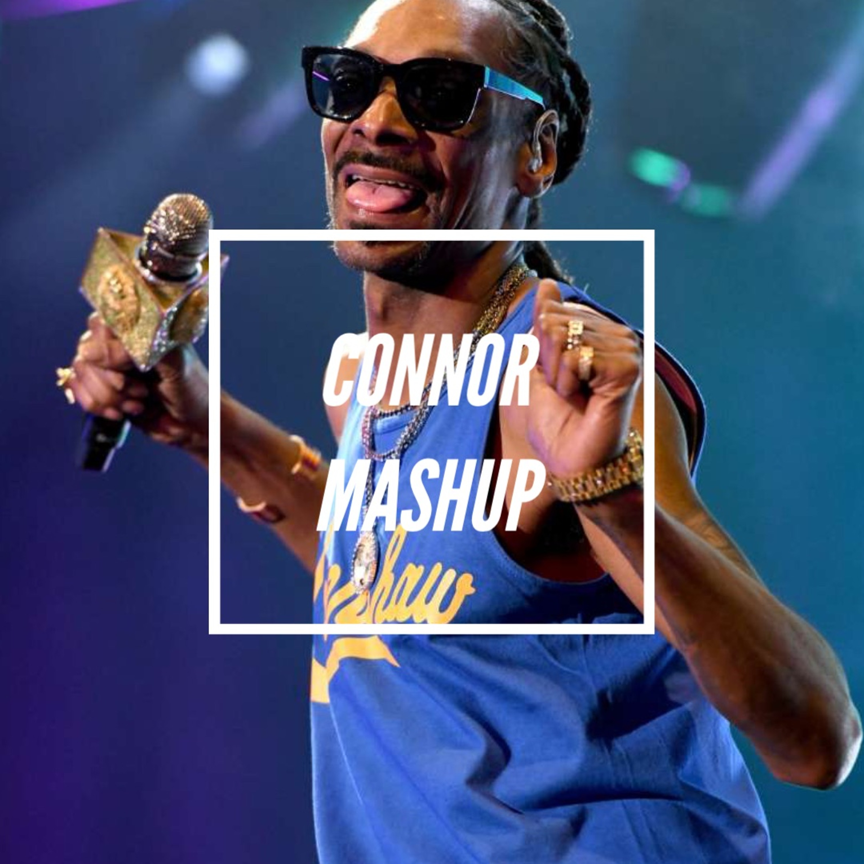 SNOOP DOGG & DR. DRE x TY DOLLA SIGN & E-40 | Saved The Next Episode | CONNOR Mashup episode artwork