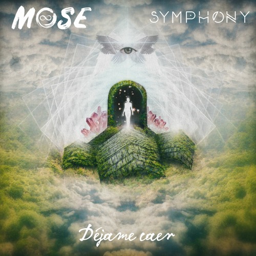 Mose & Symphony - Déjame Caer
