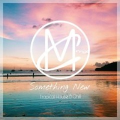 SOMETHING NEW (EDM & Pop)