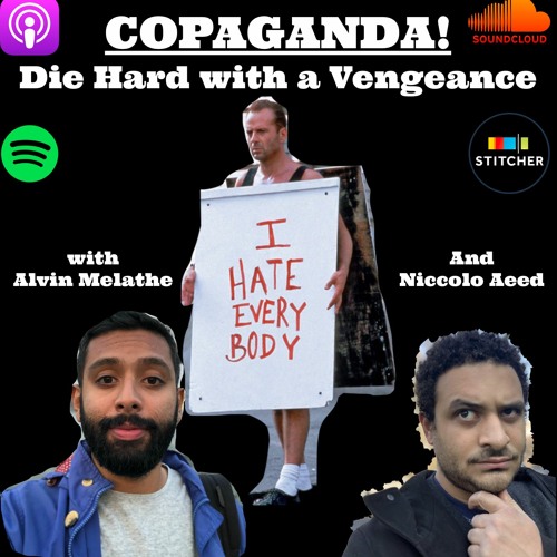 Stream episode Die Hard with a Vengeance with Alvin Melathe by Copaganda!  podcast | Listen online for free on SoundCloud