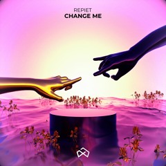 Repiet - Change Me [OUT NOW]