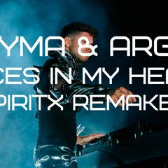 Anyma & Argy - Voices In My Head [SpiritX remake]