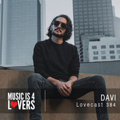 Lovecast 384 - DAVI [MI4L.com]
