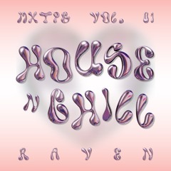 MXTPE VOL. 01: House N' Chill