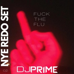 DJ Prime Fuck The Flu New Years Eve 2024