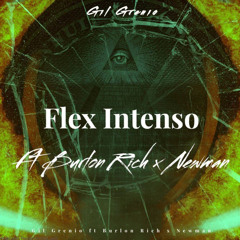 Flex Intenso (feat. Newman x Burlon Rich)