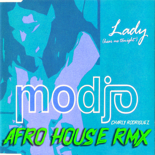 Modjo-Lady (Charly Rodríguez Afro House Rmx)