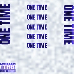 ONE TIME
