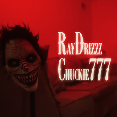 Raydrizzz “ Chuckie777 ”