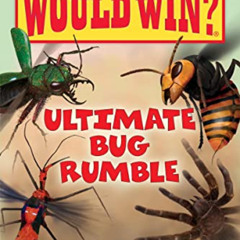 [VIEW] EPUB 📗 Ultimate Bug Rumble (Who Would Win?) (17) by  Jerry Pallotta &  Rob Bo