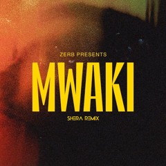 Mwaki - SHERA Remix - (Extended Mix)