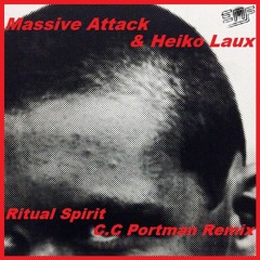 [EMF10] Massive Attack & Heiko Laux - Ritual Spirit (C.C Portman Remix) FREE DOWNLOAD