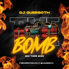 DJ GUERSOTH - TIME BOMB MIX 2024 (VALIANT,MASICKA,SKENG,NAJEERII,MALIE DONN,KRAFF,BYRON MESSIA...)