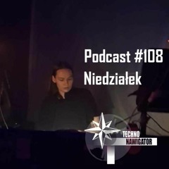 Technonavigator Podcast #108 - Niedziałek