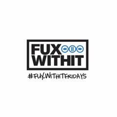 FUXWITHITFRIDAYS - 330