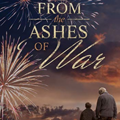 Read EPUB 💜 From the Ashes of War (The War Trilogy - Book 3) by  Diane Moody PDF EBO