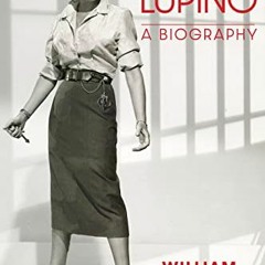 VIEW EPUB √ Ida Lupino: A Biography by  William Donati [KINDLE PDF EBOOK EPUB]