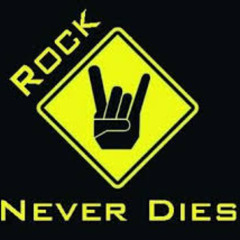 ROCK HAS NEVER DIED   -  Written By Dave Sharkey