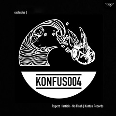 exclusive | Rupert Hartick - No Flash | Konfus Records