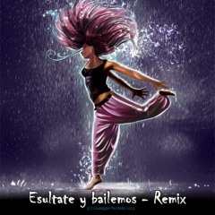Esultate y bailemos (Remix)