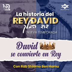 LA HISTORIA DEL REY DAVID- 02- TEMPORADA 3- DAVID ES EL REY DE ISRAEL