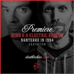 DT:Premiere | Scan X & Electric Rescue - Nanterre in 1994 [Skryptöm]
