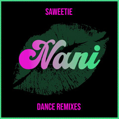 NANi (Wuki Remix)