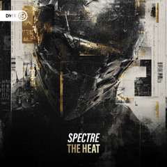 Spectre - The Heat (DWX Copyright Free)