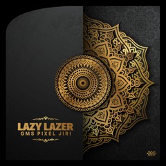 04 - GMS PIXEL JIRI - Lazy Lazer