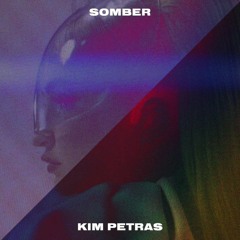 Somber - Kim Petras