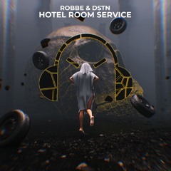 Robbe & DSTN - Hotel Room Service (TECHNO)