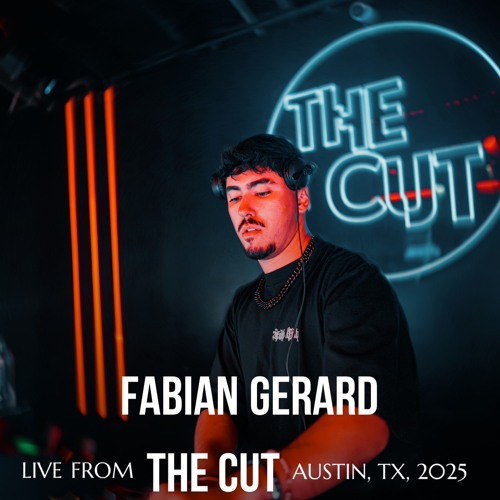 FABIAN GERARD LIVE FROM THE CUT, AUSTIN TEXAS 6/12/25