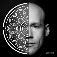 Uwe Thoma - "Wachtraum" (Original Mix)