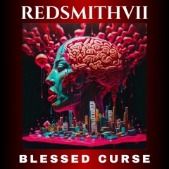 REDSMITHVII - Blessed Curse