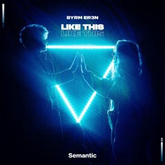 BYRM ER3N - Like This