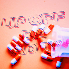 Up Off Da Addy