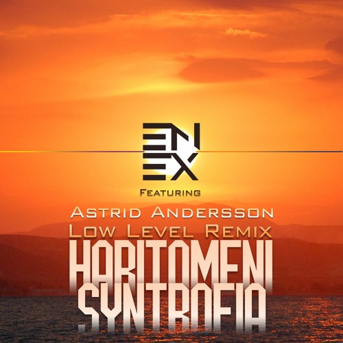 Stream Haritomeni Syntrofia Low Level Remix By ENEX Listen Online